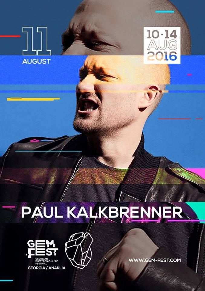 მსოფლიო მასშტაბის მუსიკოსი Paul Kalkbrenner დღესდღეს Gem Fest-ის მთავარ სცენაზე დაუკრავს